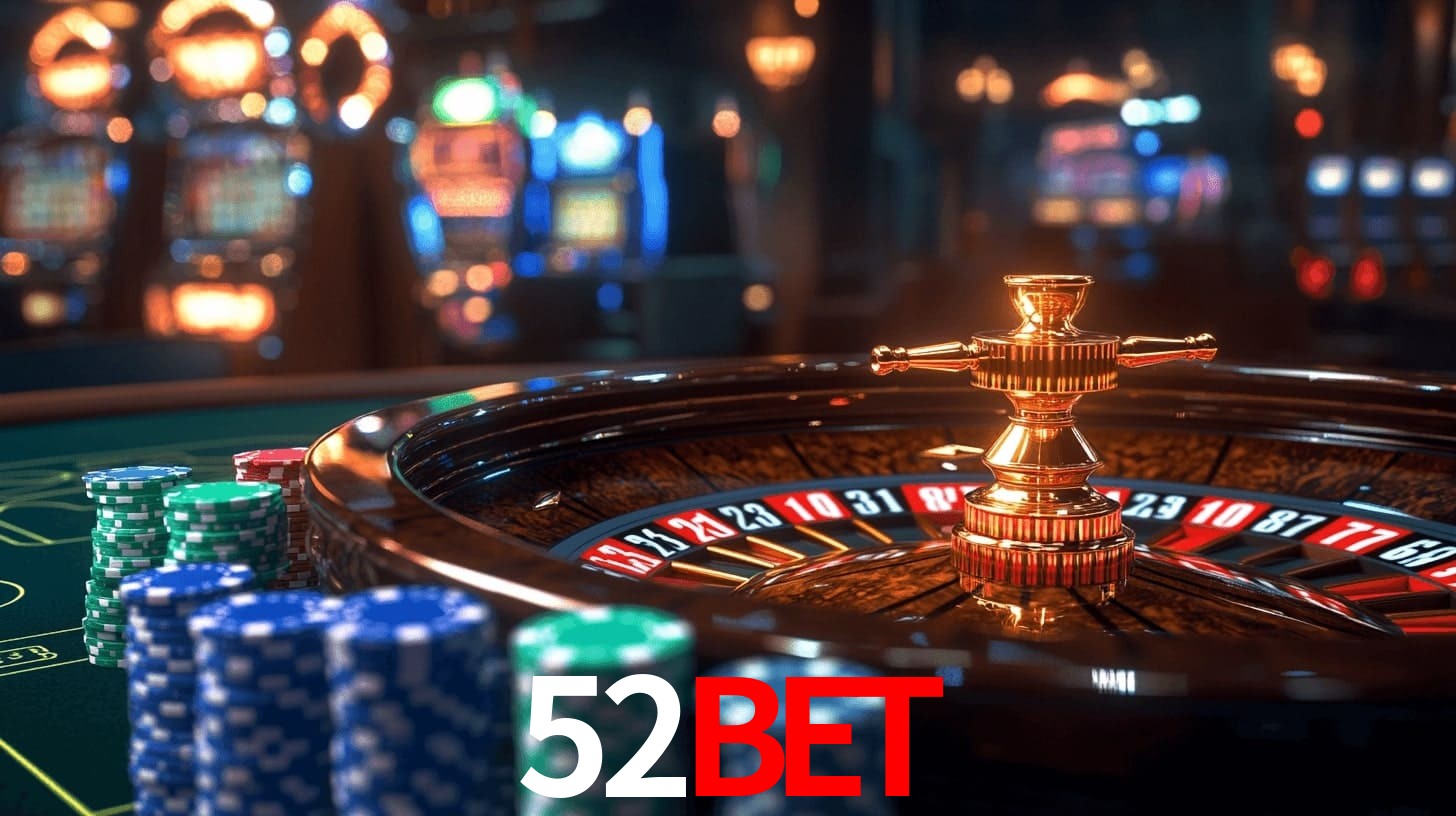 52bet: A Experiência de Casino com Jogos de Mesa ao Vivo